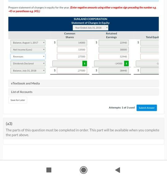 Prepare statement of changes in equity for the year. (Enter negative