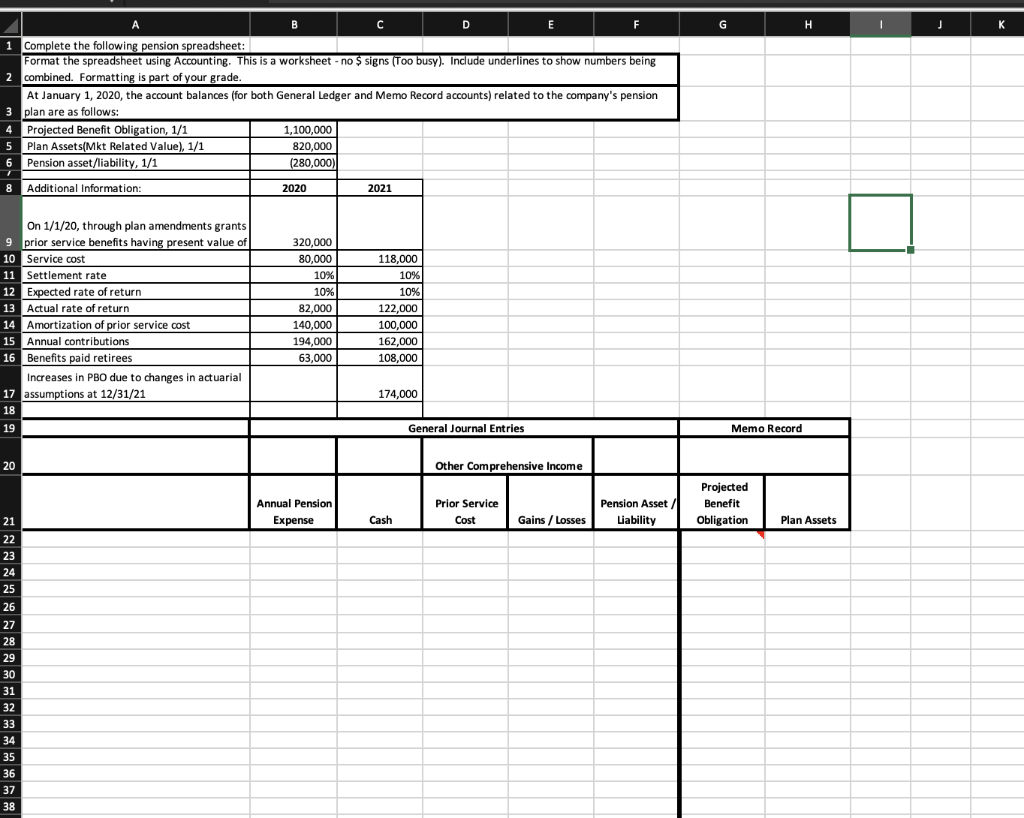 . B D D E F 1 Complete the following pension