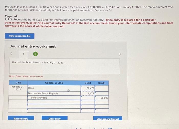  Pretzelmania, Inc., issues 6%, 10 year bonds with a face amount