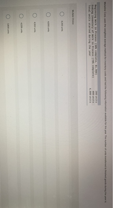 Metaline Corp. uses the weighted average method for inventory costs and