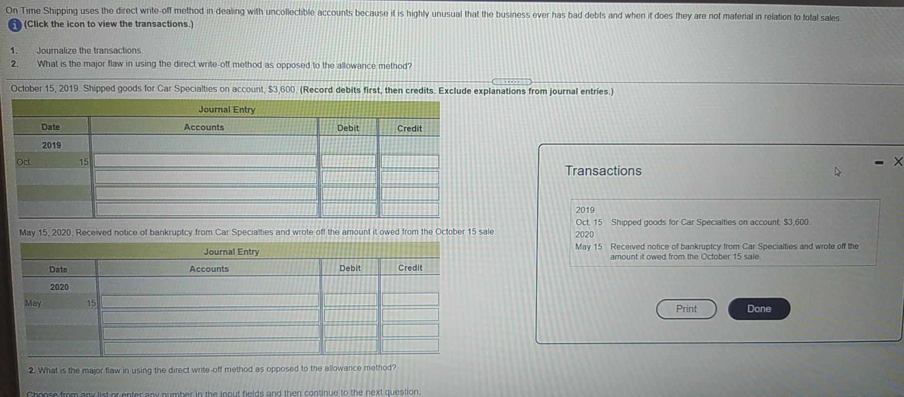  On Time Shipping uses the direct write-off method in dealing with