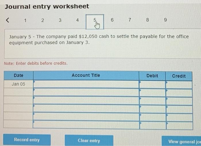 company purchased $12,058 of office equipment on credit. Jan. 4 The company