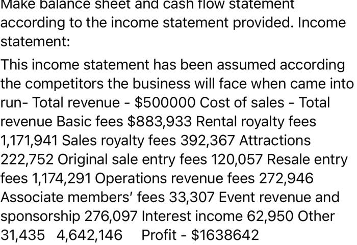  Make balance sheet and cash flow statement according to the income