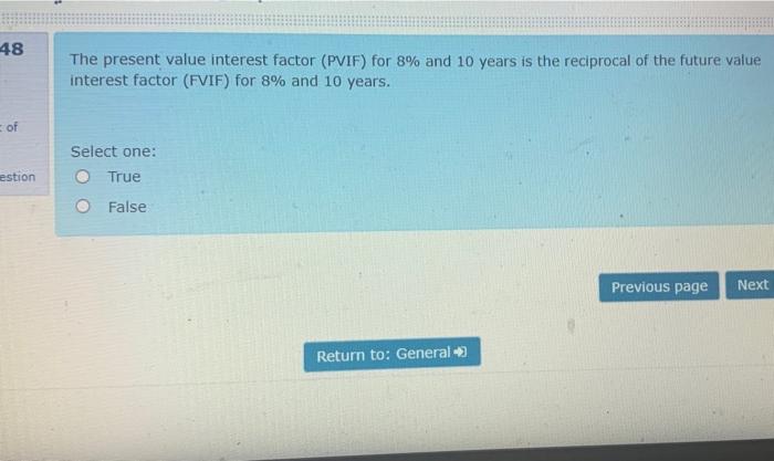  48 The present value interest factor (PVIF) for 8% and 10