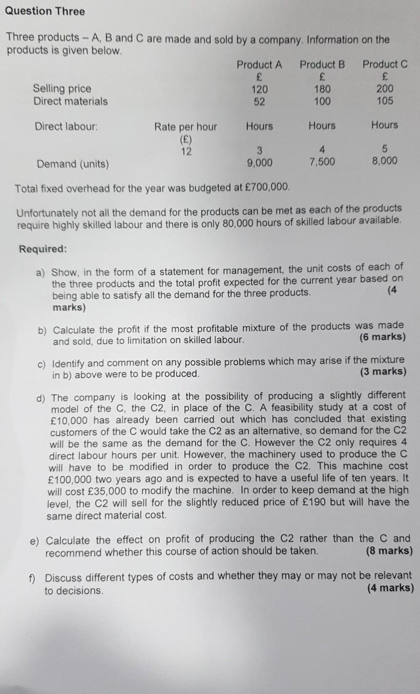  Question Three Three products - A, B and C are made
