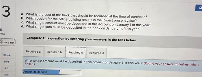 of \$1, and PVA of \$1) Note: Use the appropriate factor(s) from