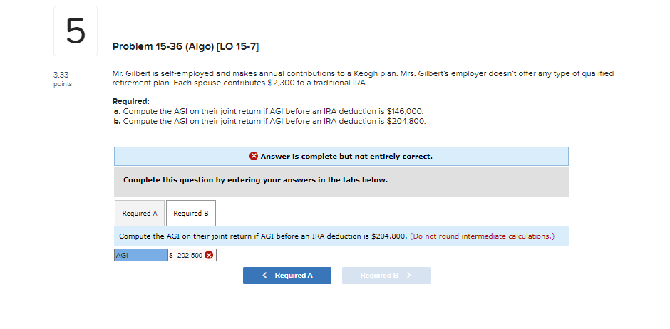  OT 5 Problem 15-36 (Algo) [LO 15-7] 3.33 points Mr. Gilbert