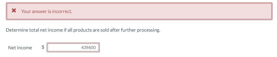point or can be processed further and then sold for a higher