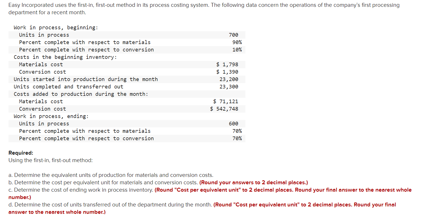  Easy Incorporated uses the first-in, first-out method in its process costing