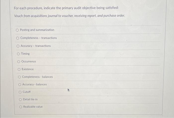 from receiving reports to recording in acquisitions journal. O Occurence Completeness transactions