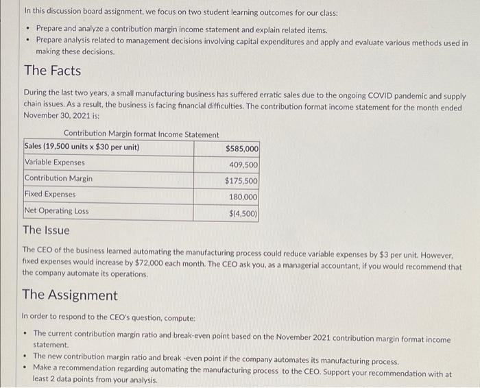  In this discussion board assignment, we focus on two student learning