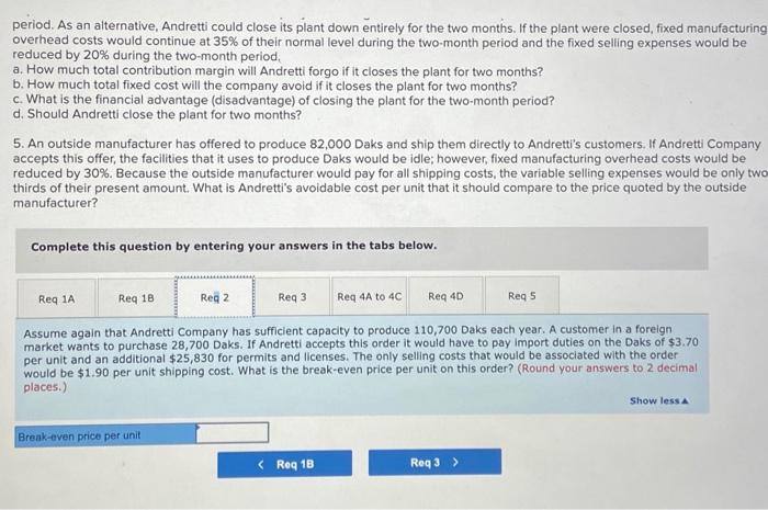 has a single product called a Dak. The company normally produces and