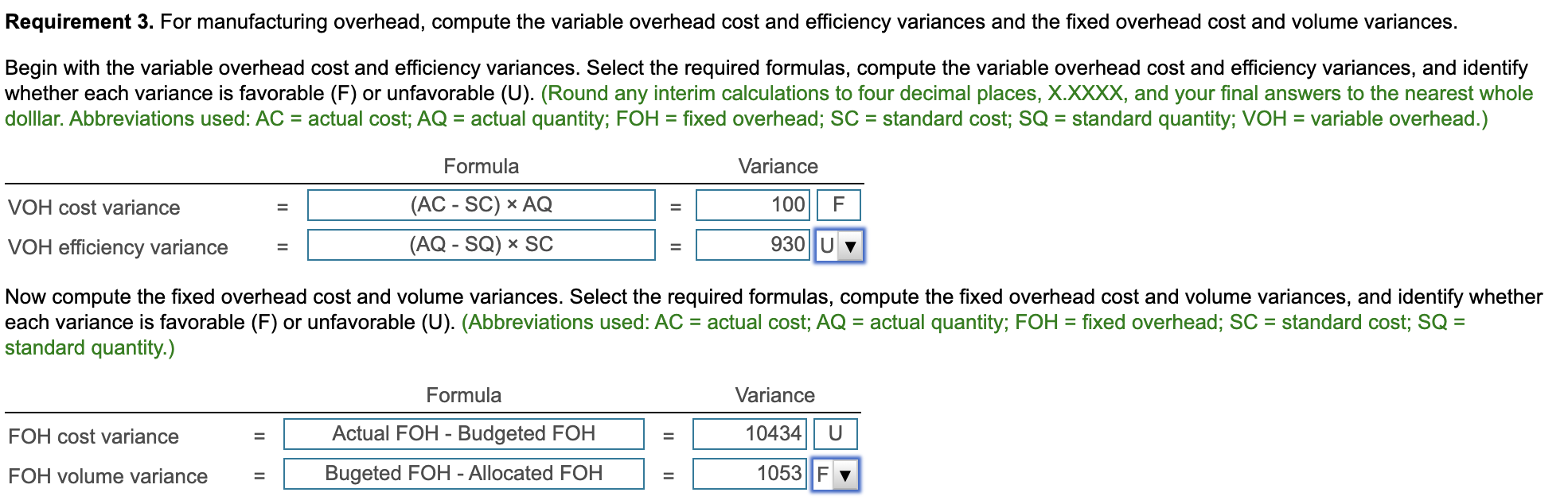  Requirement 3. For manufacturing overhead, compute the variable overhead cost and