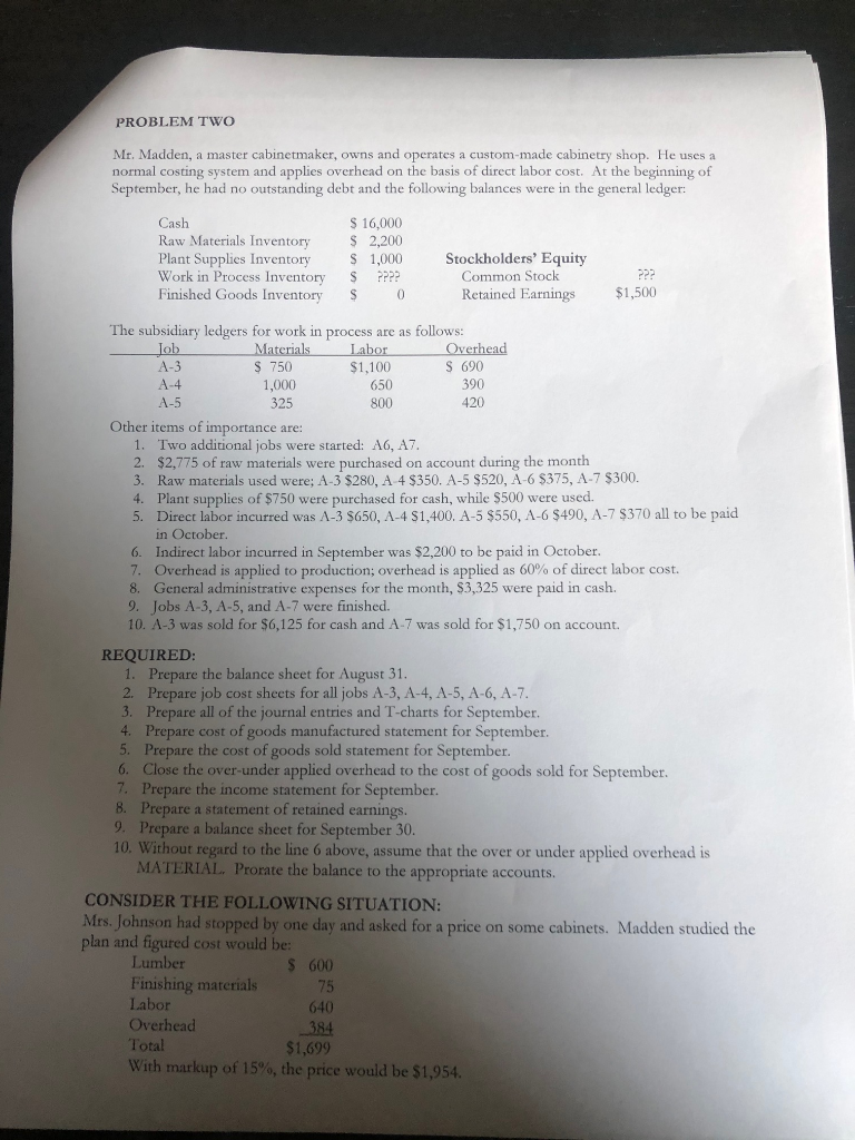 Problem Two - Requirements 1-10 Answer question for "Consider the following