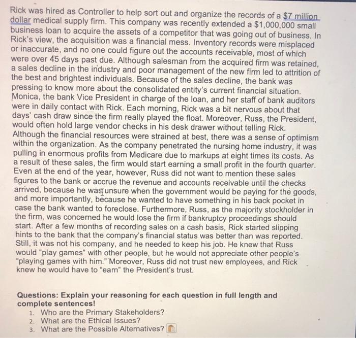  Rick was hired as Controller to help sort out and organize