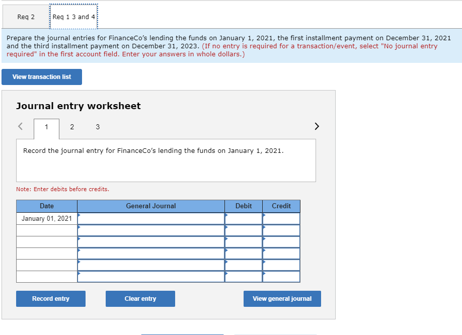 Exercise 14-19 (Algo) Installment note; lender; amortization schedule [LO14-3] nts FinanceCo lent