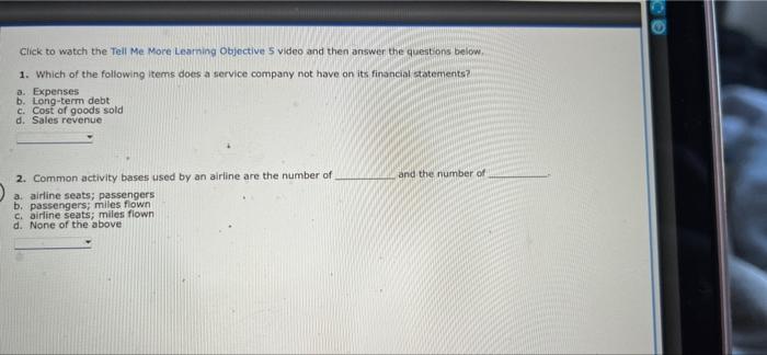  Click to watch the Tell Me More Learning Objective 5 video