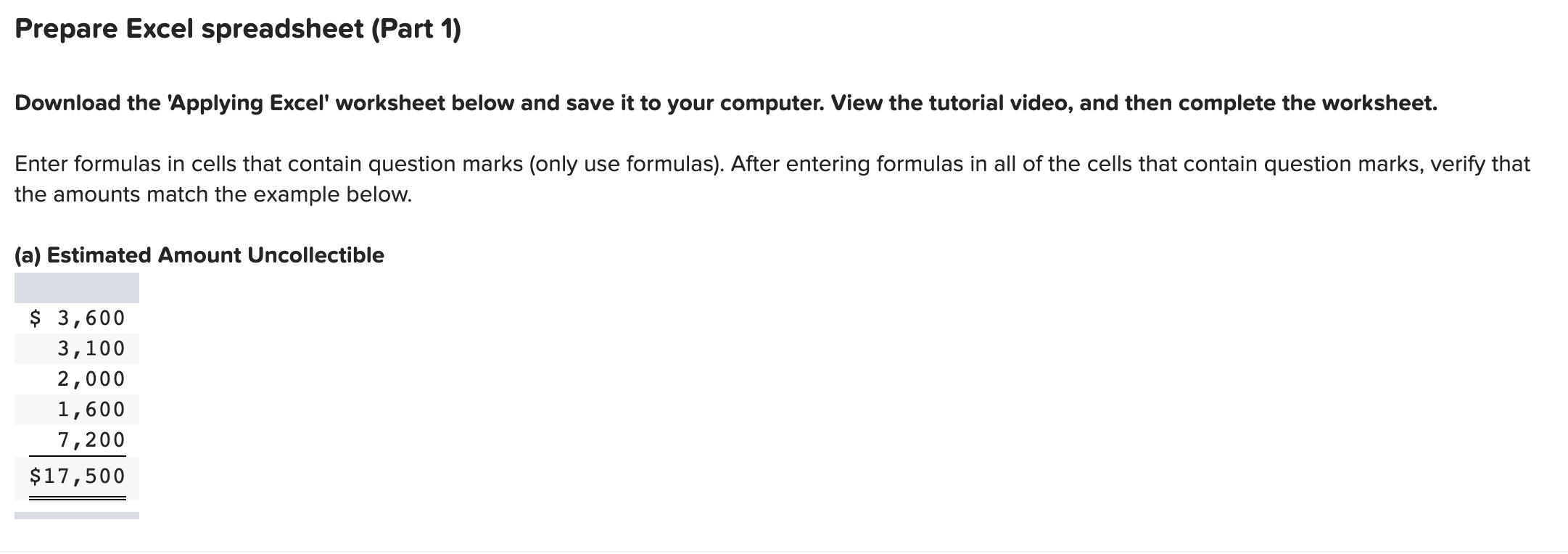  Prepare Excel spreadsheet (Part 1) Download the 'Applying Excel' worksheet below