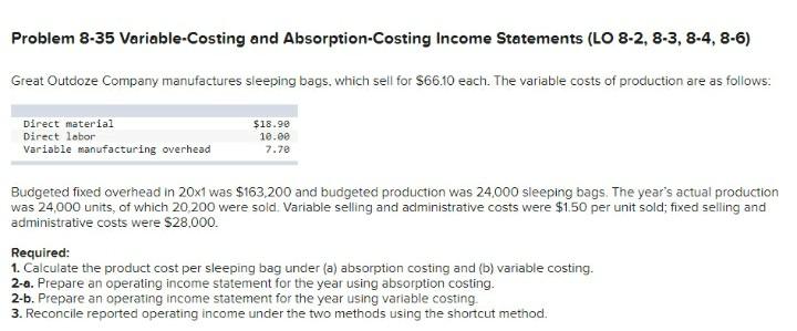  Problem 8-35 Variable-Costing and Absorption-Costing Income Statements (LO 8-2, 8-3, 8-4,
