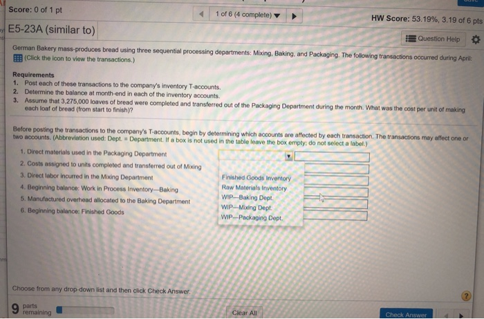 used in the Packaging Department.... ........$ 2. Costs assigned to units completed