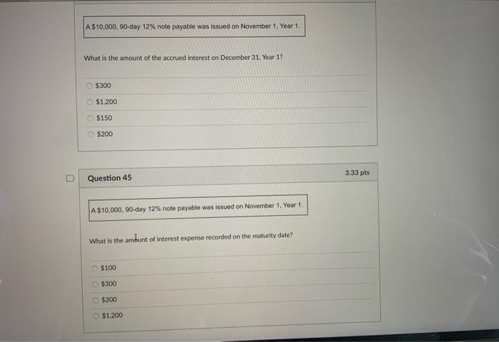  please answer 45 and the question above A $10,000, 90-day 12%