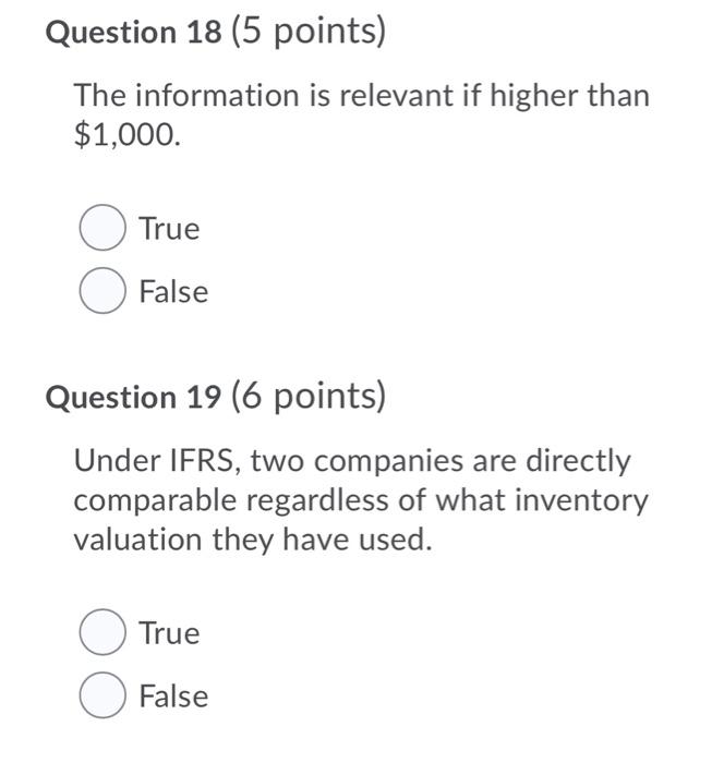  Question 18 (5 points) The information is relevant if higher than