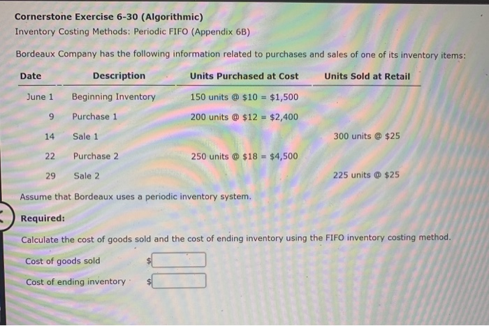  Cornerstone Exercise 6-30 (Algorithmic) Inventory Costing Methods: Periodic FIFO (Appendix 6B)