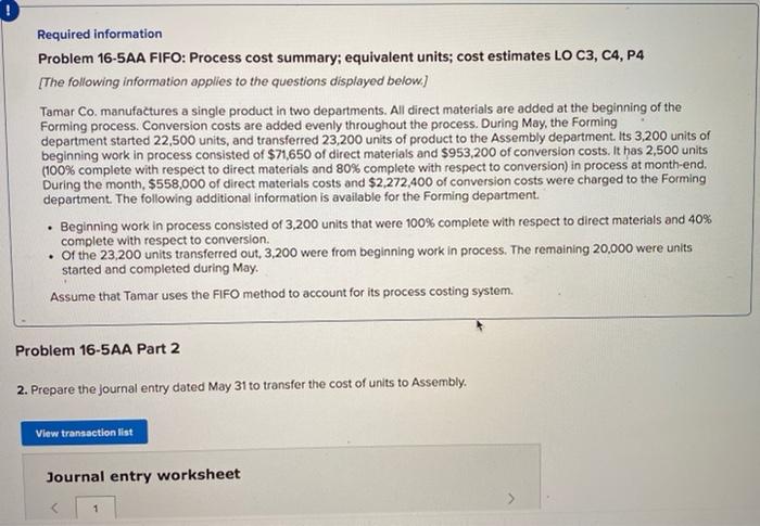 Required information Problem 16-5AA FIFO: Process cost summary; equivalent units; cost