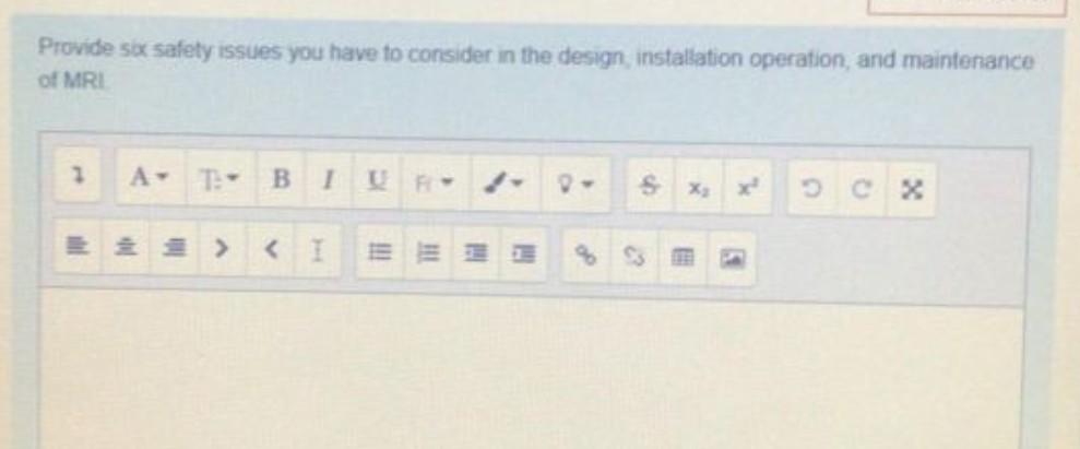 to consider in the design, installation operation, and maintenance of MRI 1