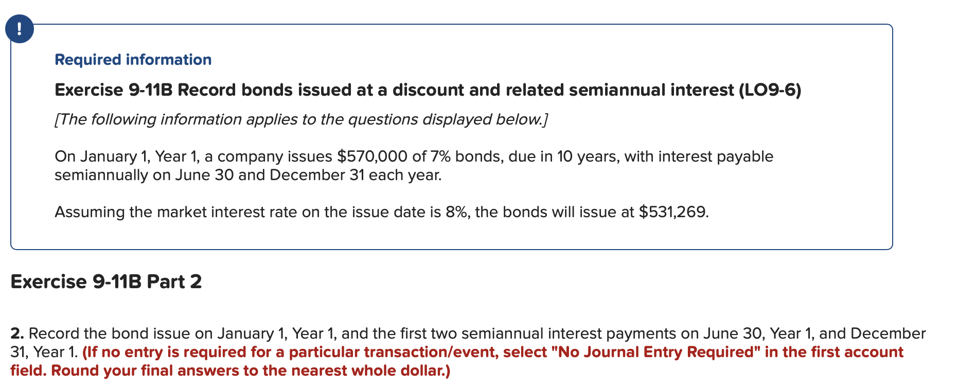 at a discount and related semiannual interest (LO9-6) [The following information applies