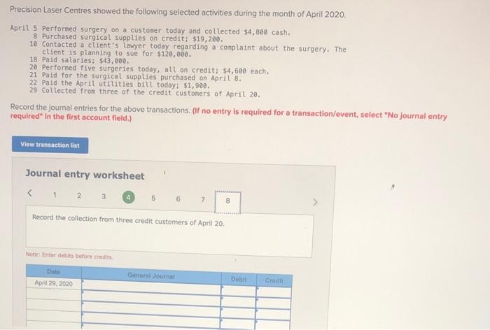 explain Precision Laser Centres showed the following selected activities during the month