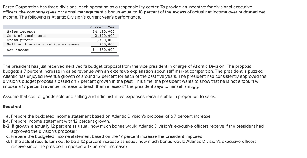 Please help me!! Perez Corporation has three divisions, each operating as a
