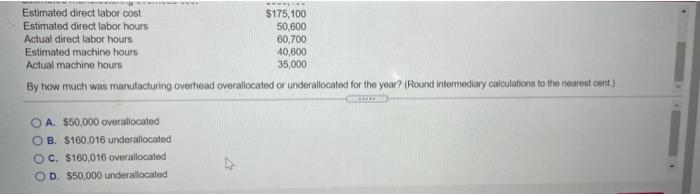 based on direct labor hours to allocato manufacturing overhead to jobs. Selected