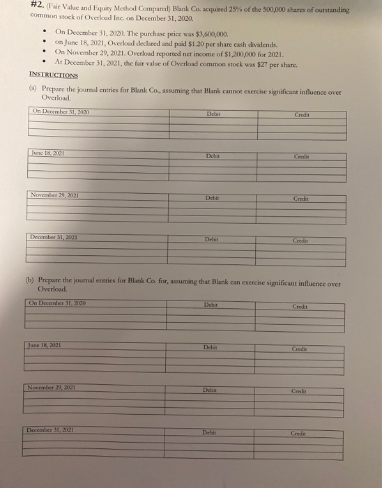  . . #2. (Fair Value and Equity Method Compared) Blank Co.