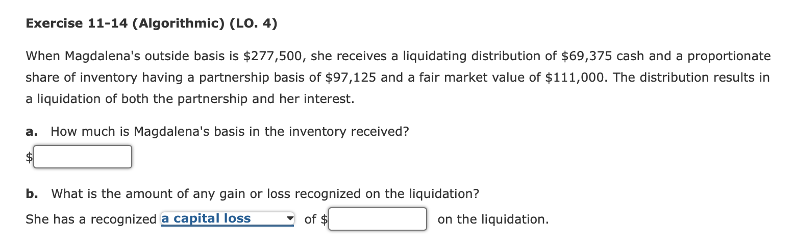 Exercise 11-14 (Algorithmic) (LO. 4) When Magdalena's outside basis is $277,500,