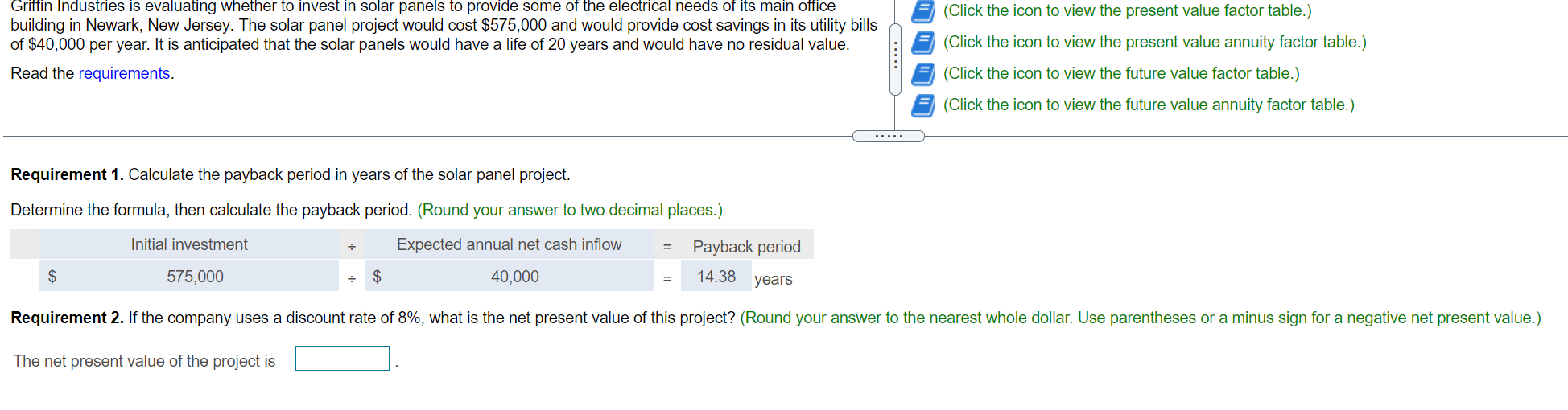Please show work as well! (Click the icon to view the present