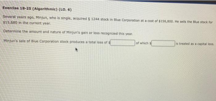  Exercise 18-25 (Algorithmic) (LO. 6) Several years ago, Minjun, who is
