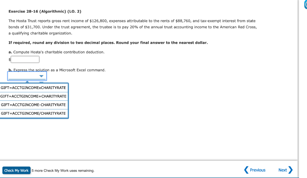 Please answer A. Compute the Charitable Contribution Deduction Exercise 28-16 (Algorithmic) (LO.