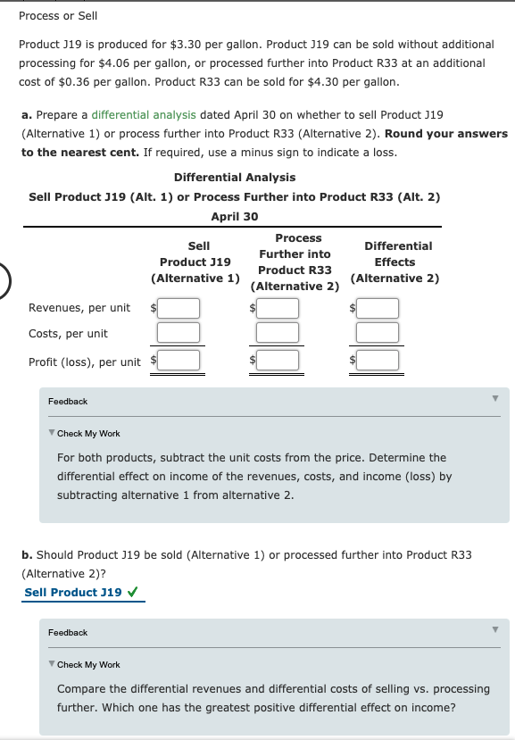 Process or Sell Product 319 is produced for $3.30 per gallon.