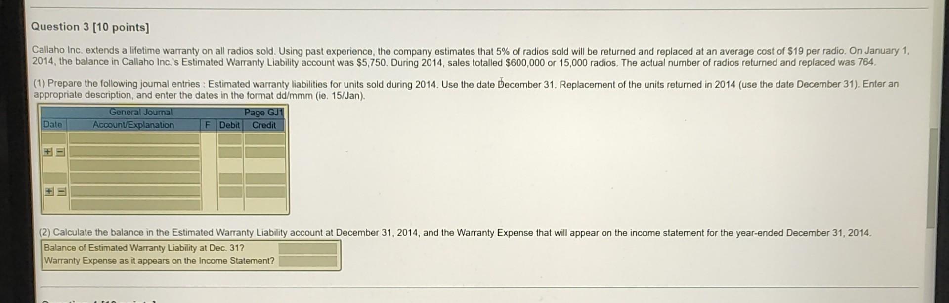  answer pls Question 3 [10 points] Callaho Inc. extends a lifetime