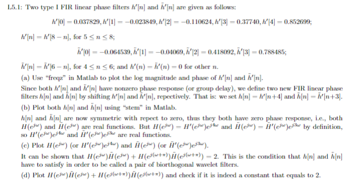 Matlab code, please. Thank you! 1.5.1: Two type I FIR linear
