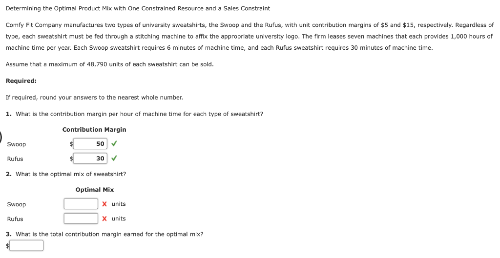  Determining the optimal Product Mix with One Constrained Resource and a