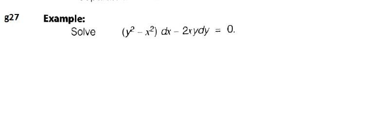 g27 Example: Solve (Y2 x2)dv 2vydy o.