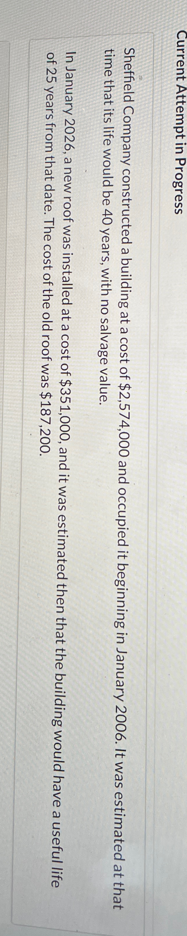  Current Attempt in Progress Sheffield Company constructed a building at a