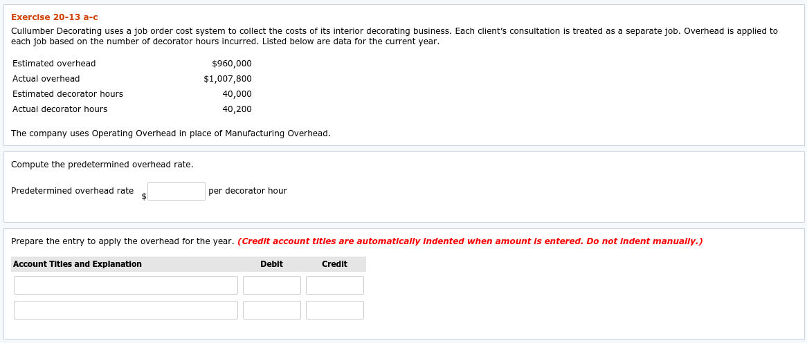 Exercise 20-13 a-c Cullumber Decorating uses a job order cost system