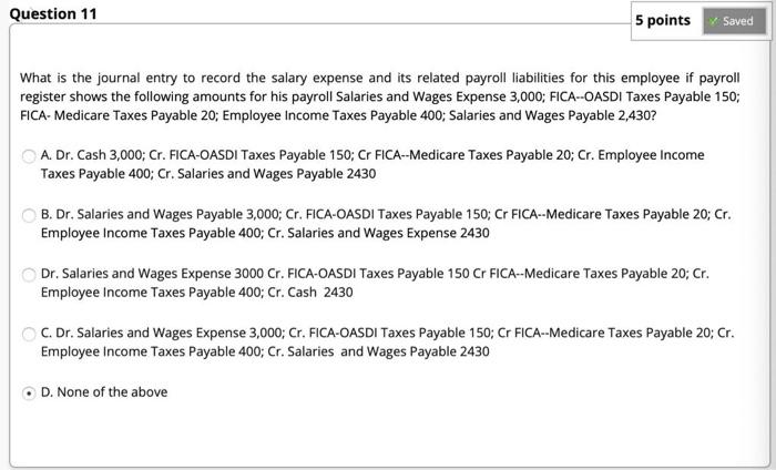  Question 11 5 points Saved What is the journal entry to