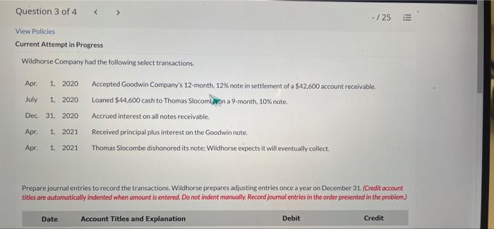 Question 3 of 4 -/25 E View Policies Current Attempt in