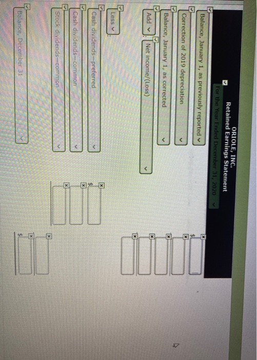 The stockholders' equity accounts of Oriole, Inc., at January 1, 2020, are