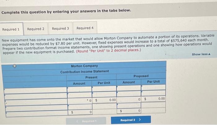 of Safety [LO5-4, LO5-5, LO5-7, LO5-8) Morton Company's contribution format income statement