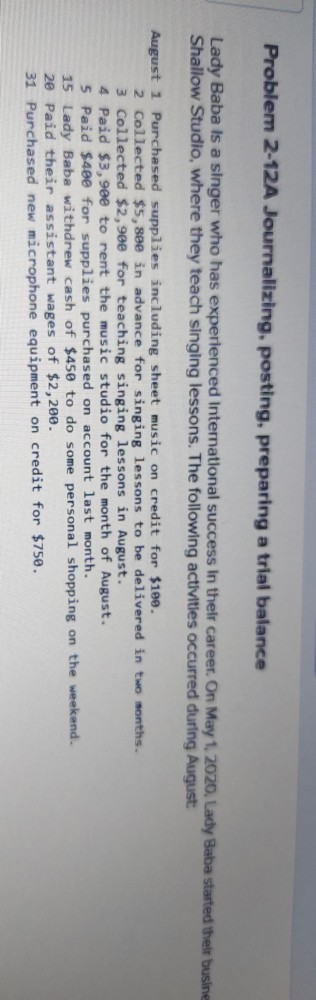  Problem 2-12A Journalizing, posting, preparing a trial balance Lady Baba is